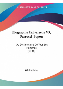 Biographie Universelle V5, Parrocel-Popon