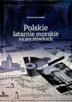 Polskie latarnie morskie na pocztówkach