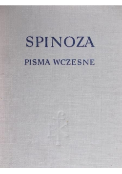 Spinoza pisma wczesne