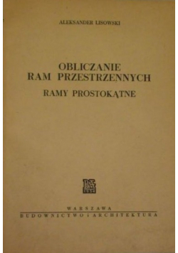 Obliczanie ram przestrzennych ramy prostokątne