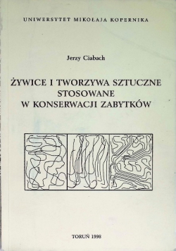 Żywice i tworzywa sztuczne stosowane w konserwacji zabytków