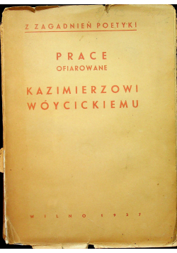 Prace ofiarowane Kazimierzowi Wóycickiemu 1937 r