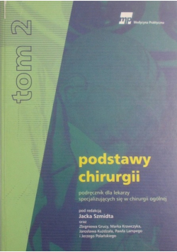 Podstawy chirurgii Tom 2