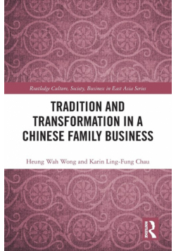 Tradition and Transformation in a Chinese Family Business