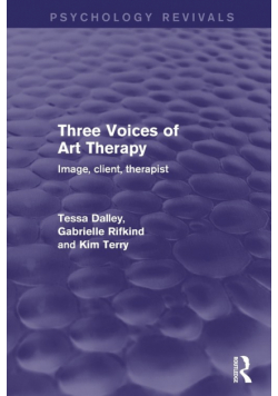 Three Voices of Art Therapy (Psychology Revivals)