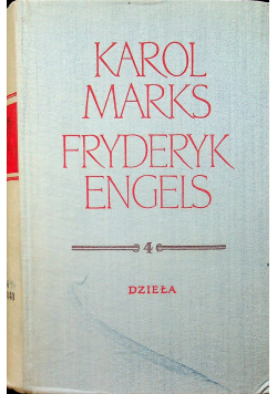 Karol Marks Fryderyk Engles dzieła tom 4