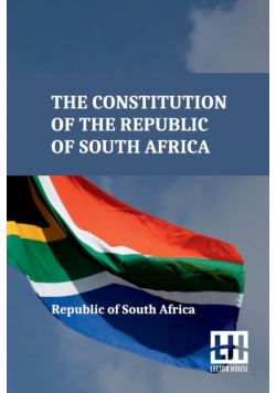The Constitution Of The Republic Of South Africa