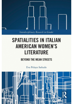 Spatialities in Italian American Women's Literature
