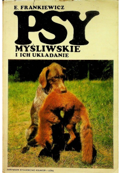 Psy myśliwskie i ich układanie