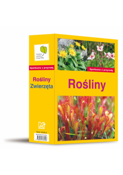 Spotkania z przyrodą Rośliny i zwierzęta