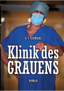 Klinik des Grauens