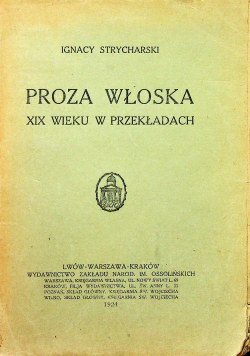 Proza Włoska XIX wieku w przekładach 1924 r.