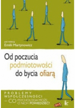 Od poczucia podmiotowości do bycia ofiarą