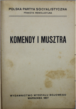 Komendy i musztra 1907 r.