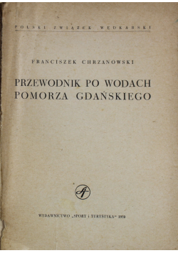Przewodnik po wodach pomorza gdańskiego