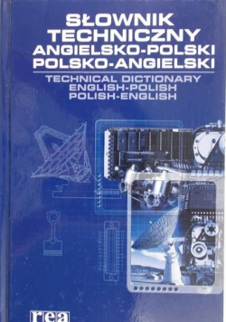 Słownik techniczny angielsko - polski polsko - angielski