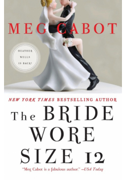 Bride Wore Size 12, The
