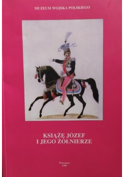 Książe Józef i Jego żołnierze