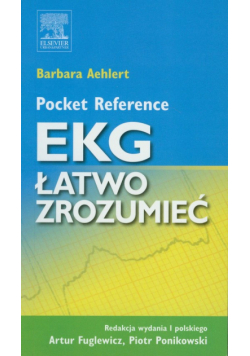 Aehlert Barbara - EKG łatwo zrozumieć Pocket reference