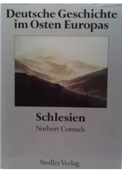 Deutsche Geschichte im Osten Europas Schlesien