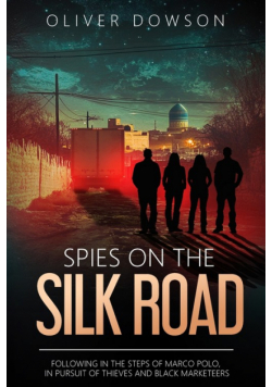 Spies on the Silk Road