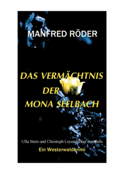 Das Vermächtnis der Mona Seelbach