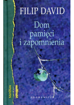 Dom pamięci i zapomnienia