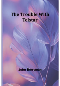 The Trouble with Telstar