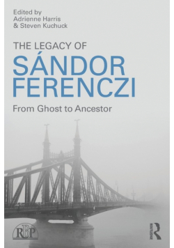 The Legacy of Sandor Ferenczi
