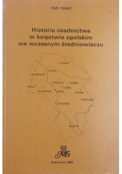 Historia osadnictwa w księstwie opolskim we wczesnym średniowieczu
