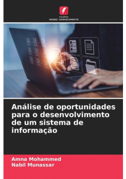 Análise de oportunidades para o desenvolvimento de um sistema de informação