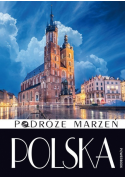 Podróże marzeń Polska