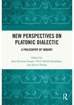 New Perspectives on Platonic Dialectic