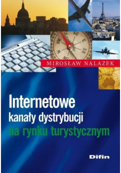 Internetowe kanały dystrybucji na rynku turystycznym