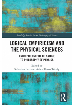 Logical Empiricism and the Physical Sciences