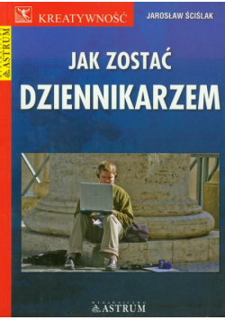 Jak zostać dziennikarzem