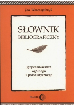 Słownik bibliograficzny językoznawstwa ogólnego i polonistycznego