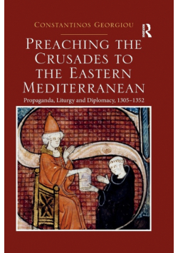 Preaching the Crusades to the Eastern Mediterranean