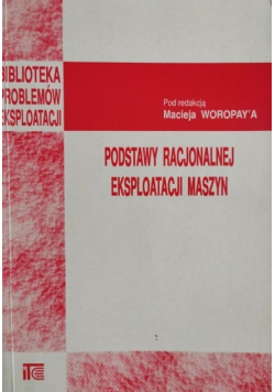 Podstawy racjonalnej eksploatacji