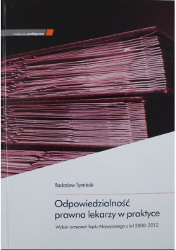 Odpowiedzialność prawna lekarzy w praktyce
