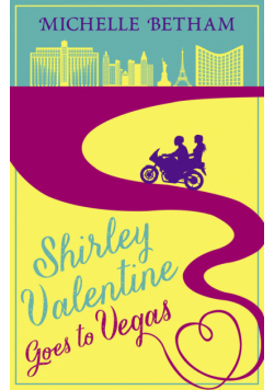 Shirley Valentine Goes to Vegas