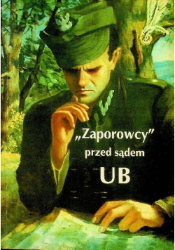 Zaporowcy przed sądem UB