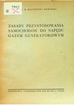 Zasady przystosowania samochodów do napędu gazem generatorowym
