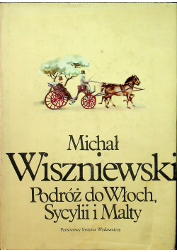 Podróż do Włoch, Sycylii i Malty