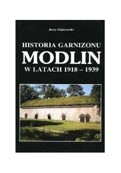 Historia Garnizonu Modlin w latach 1918 1939