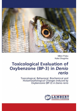 Toxicological Evaluation of Oxybenzone (BP-3) in Denio rerio
