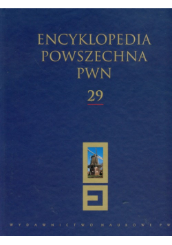 Encyklopedia Powszechna PWN t.29