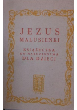 Jezus Malusieńki Książeczka do Nabożeństwa dla dzieci miniatura