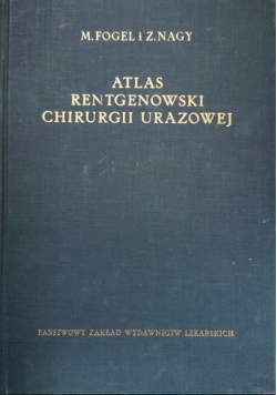 Atlas rentgenowski chirurgii  urazowej
