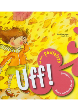 Curto Rosa M. - Uff! Jak dbać o powietrze